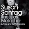 Illness as Metaphor and AIDS and Its Metaphors