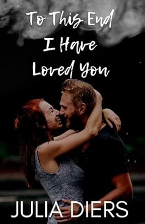 To This End I Have Loved You: 5