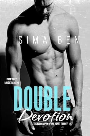 Double Devotion: LOVE STRENGTHS