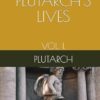 PLUTARCH'S LIVES: VOL. I.