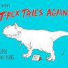T-Rex Tries Again: Return of the King
