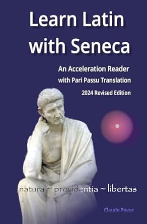 Learn Latin with Seneca: An Acceleration Reader with Pari Passu Translation