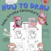 How to Draw. Draw Kitchen Equipments with me #1: Drawing with Grids. To Develop Observation and Art Skills and Improve Your Creative Thinking and Problem Solving Skills through Right Brain. Age 4+