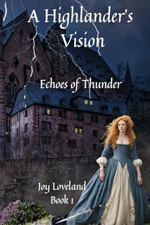 A Highlander's Vision: Echoes of Thunder