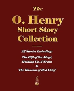 The O. Henry Short Story Collection - Volume I: 1