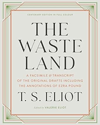 The Waste Land – A Facsimile & Transcript of the Original...