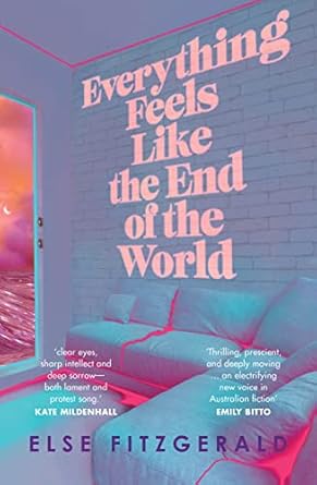 Everything Feels Like the End of the Wor