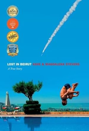 Lost in Beirut: A True Story Love, Loss and War