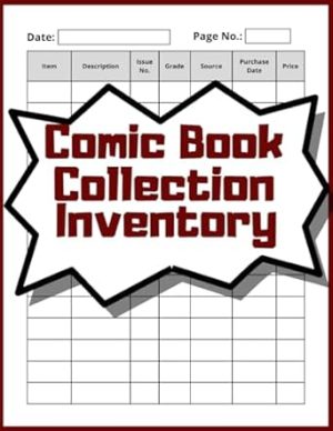 Comic Book Collection Inventory: Efficient Log Book to Record and Catalog Your Comic Books