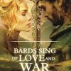 Bards Sing of Love and War