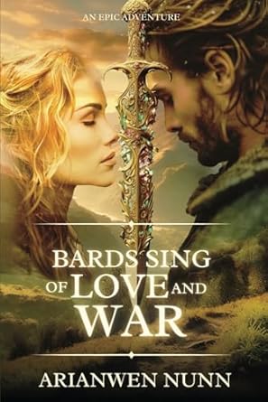 Bards Sing of Love and War