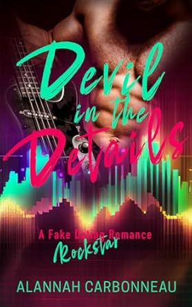 Devil In The Details: Devils Heartbreak - A Fake Dating Rockstar Romance