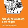 Greek Vocabulary and Idiom: From the Earliest Settlers to the End of the Bronze Age: From the Earliest Settlers to the End of the Bronze Age