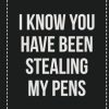 I Know You Have Been Stealing My Pens: College Ruled Notebook | Novelty Lined Journal | Gift Card Alternative | Perfect Keepsake For Passive Aggressive People