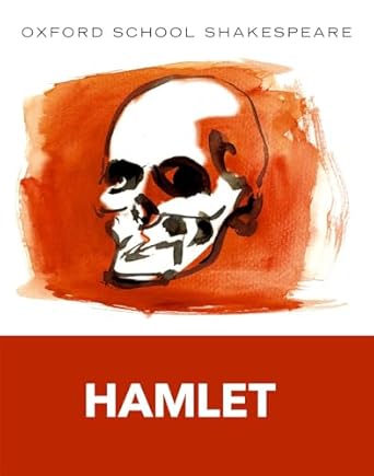 Oxford School Shakespeare: Hamlet: Oxford School Shakespeare