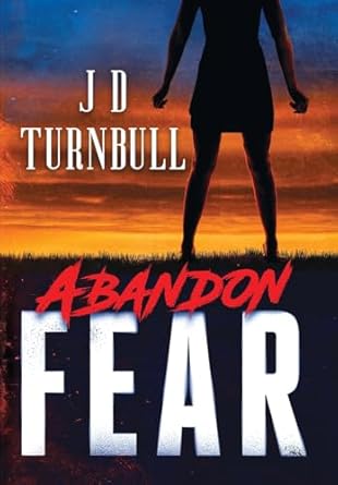 Abandon Fear: A Mysterious Romance