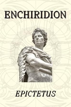 The Enchiridion & Discourses of Epictetus