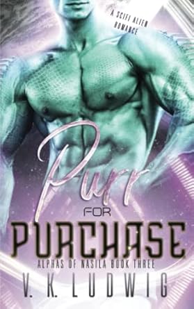 Purr for Purchase: A SciFi Alien Romance