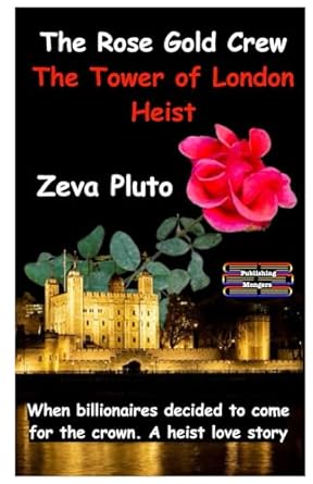 The Rose Gold Crew – The Tower of London Heist Paperback:...