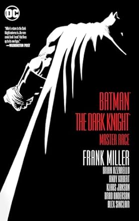 Batman: The Dark Knight: Master Race: The Dark Knight