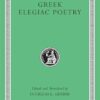 Greek Elegiac Poetry: From the Seventh to the Fifth Centuries BC: 258