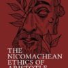 The Nicomachean Ethics Of Aristotle