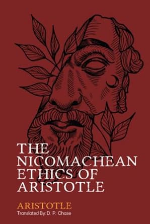 The Nicomachean Ethics Of Aristotle