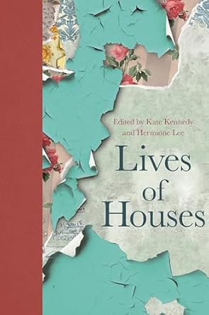 Lives of Houses