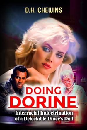 Doing Dorine: Interracial Indoctrination of a Delectable Diner’s Doll: 3