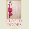 Behind Closed Doors: An Erotic Novel