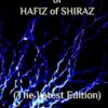 DIVAN of HAFIZ of SHIRAZ: (The Latest Edition)
