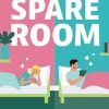 The Spare Room: a BRAND NEW laugh-out-loud roommates to lovers romantic comedy