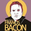 Francis Bacon: The Story of his Life