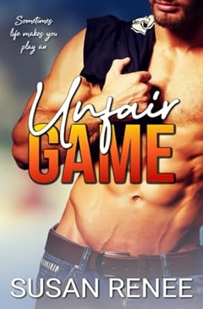 Unfair Game: A Roommates to Lovers Sports Romance