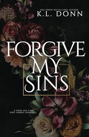 Forgive My Sins: A Dark Age Gap Menage Romance