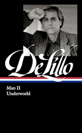 Don Delillo: Mao II & Underworld (Loa #374)