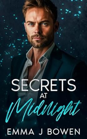Secrets at Midnight: A Forced Proximity, Off-Limits Romance
