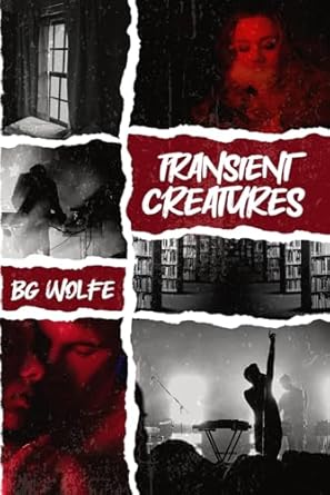 Transient Creatures