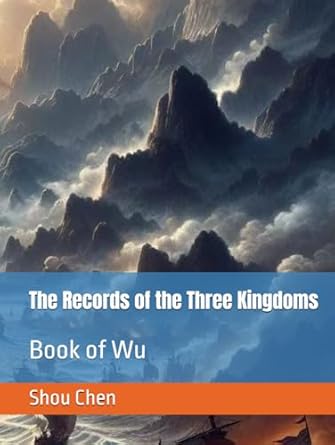 The Records of the Three Kingdoms: Book of Wu