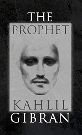 The Prophet: With Original 1923 Illustrations by the Author