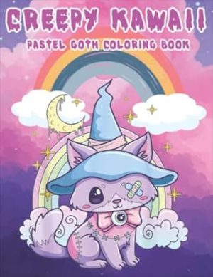 Creepy Kawaii Pastel Goth Coloring Book: Cute And Creepy Creatures Coloring Pages For Adults, Teens, Kids | Coloring Book For Fun And Relaxation