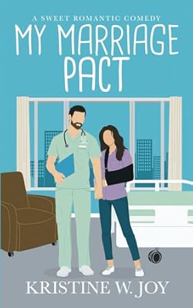 My Marriage Pact: A Sweet Romantic Comedy