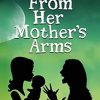 From Her Mother's Arms