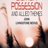 Demon Possession and Allied Themes