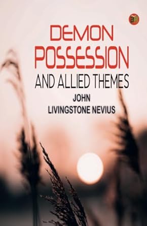 Demon Possession and Allied Themes