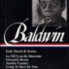 James Baldwin: Early Novels & Stories (LOA #97): 2