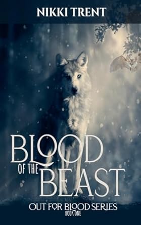 Blood of the Beast: Out for Blood Series - Prequel