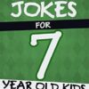 Funny Jokes For 7 Year Old Kids: Hundreds of really funny, hilarious Jokes, Riddles, Tongue Twisters and Knock Knock Jokes for 7 year old kids!
