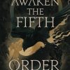 Awaken the Fifth Order