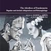 The Afterlives of Frankenstein: Popular and Artistic Adaptations and Reimaginings